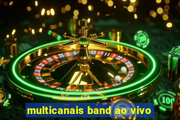 multicanais band ao vivo